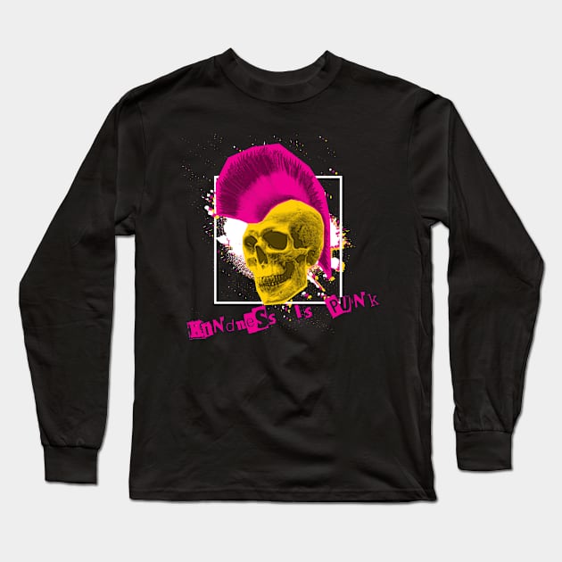 Kindness is Punk Long Sleeve T-Shirt by patrickkingart